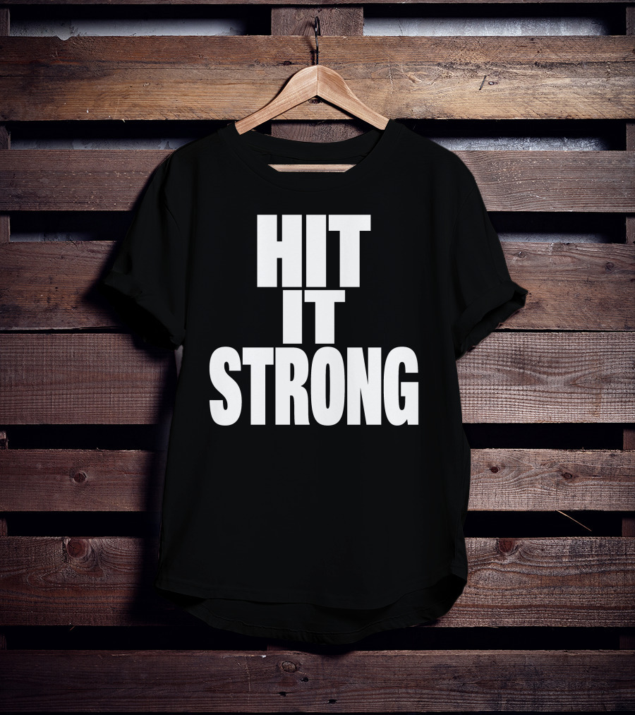 Hit It Strong Theenemiespe3 T-Shirt