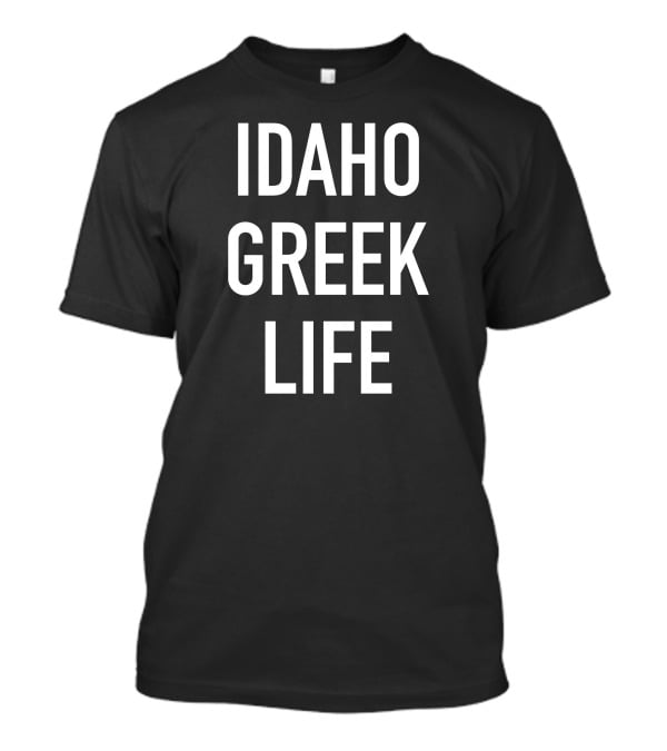 Idaho Greek Life University Of Idaho T-Shirt