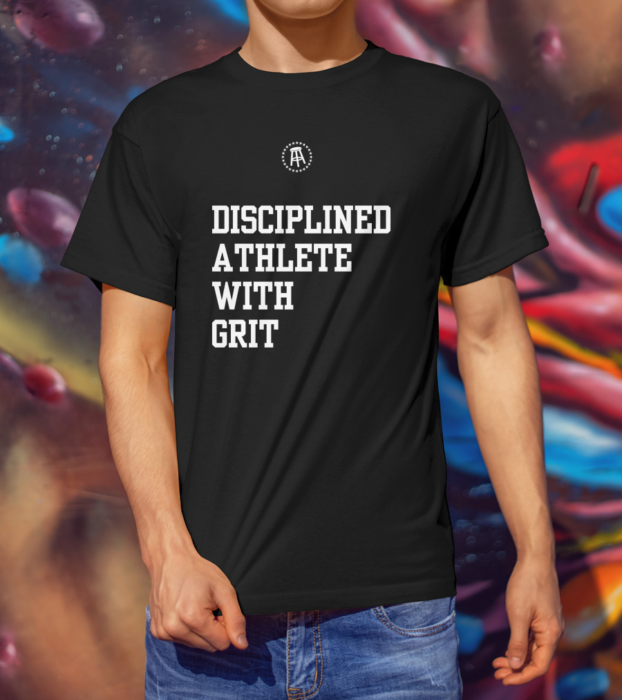Disciplined Athlete With Grit Pardon My Take Dawg T-Shirt