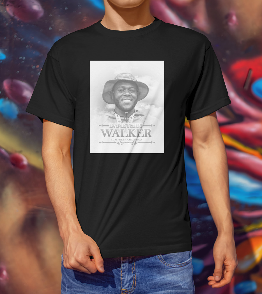 Dametrius Walker Forever A Michigan Man Michigan Football T-Shirt