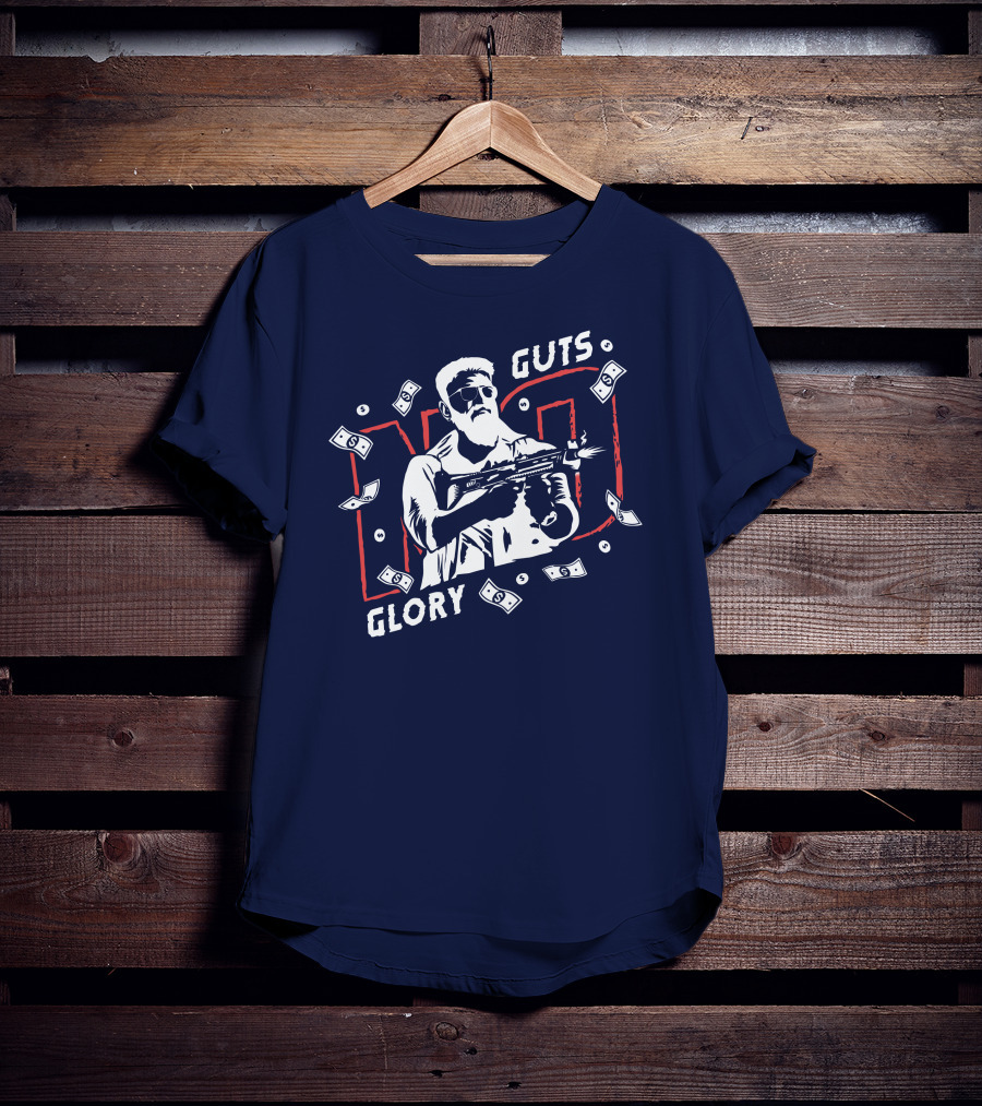 No Guts No Glory Macho Gunman Money Firing Weapon T-Shirt