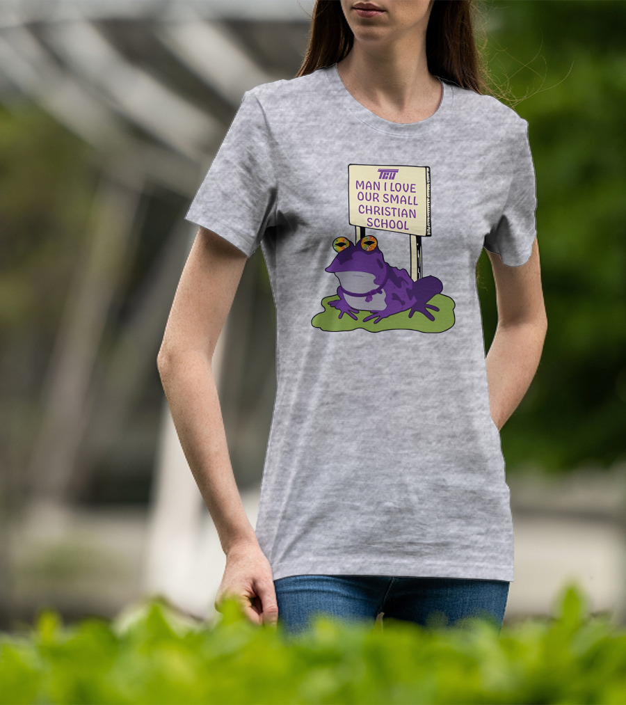 TCU Hypnotoad Man I Love Our Small Christian School Frog T-Shirt