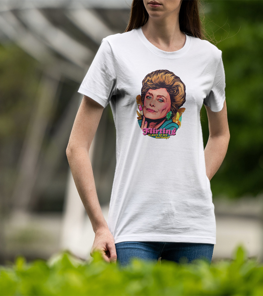 Flirting Is Part Of My Heritage T-Shirt
