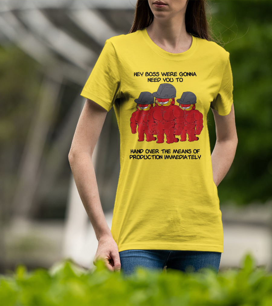 Hey Boss Were Gonna Need You To Hand Over The Means Of Production Immediately Buff Cartoon Character Trio Initiative T-Shirt