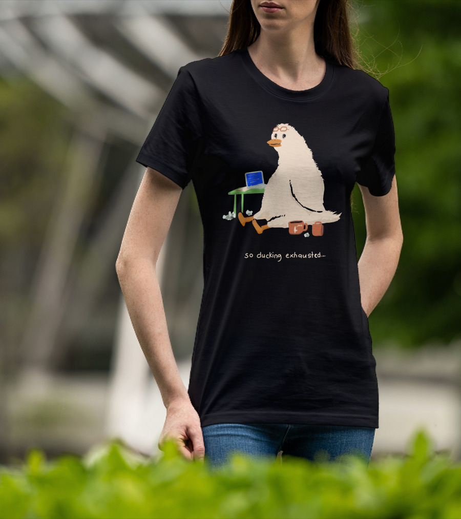 So Ducking Exhausted Coffee Laptop Duck T-Shirt