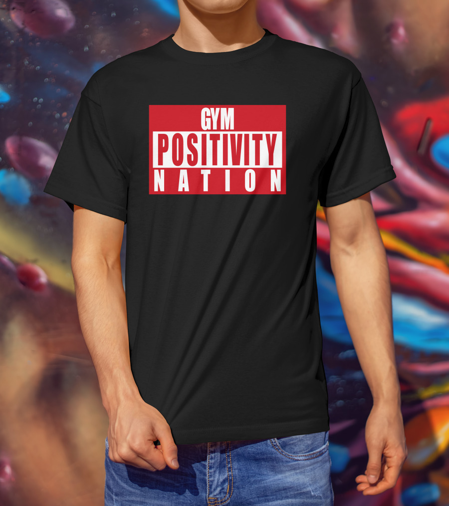 Gym Positivity Nation Joey Swoll T-Shirt