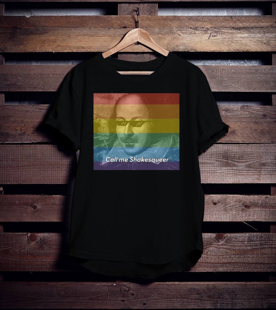 Call Me Shakesqueer Rainbow Thug Life Sunglasses T-Shirt