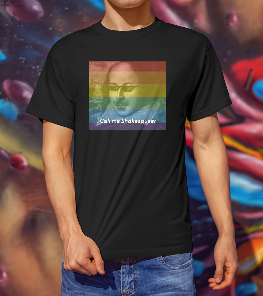 Call Me Shakesqueer Rainbow Thug Life Sunglasses T-Shirt