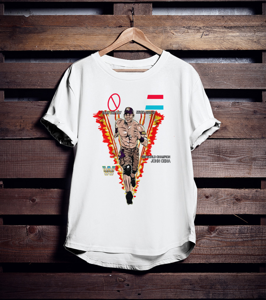Wrestlemania Hustle Loyalty Respect Earn The Day Never Give Up 16x World Champion John Cena T-Shirt