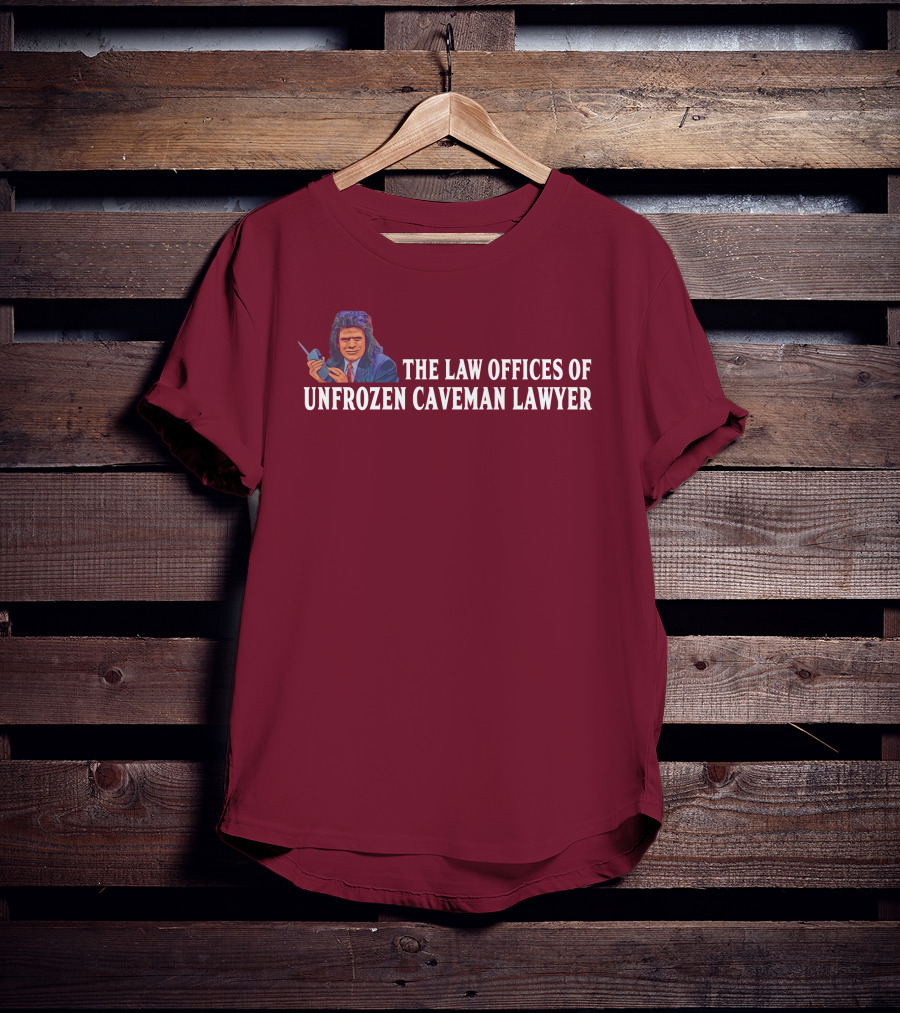 The Law Offices Of Unfrozen Caveman Lawyer Phil Hartman SNL Character Retro T-Shirt