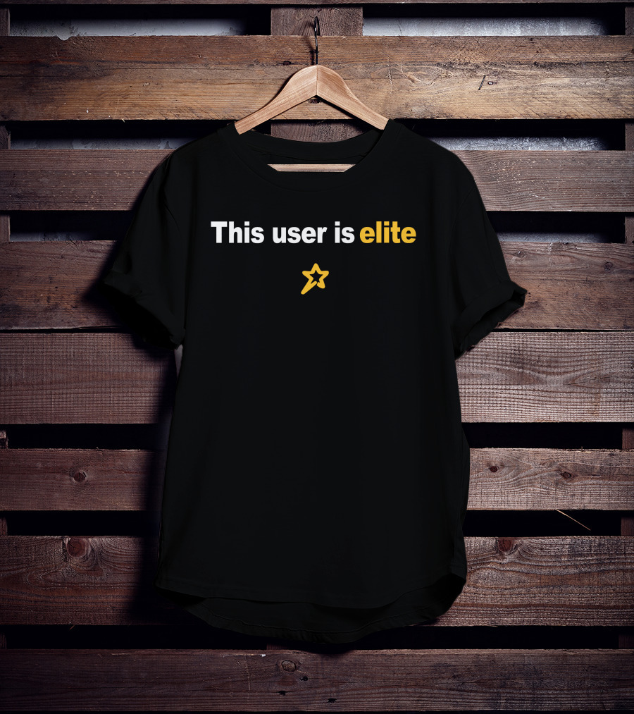 This User Is Elite Star T-Shirt
