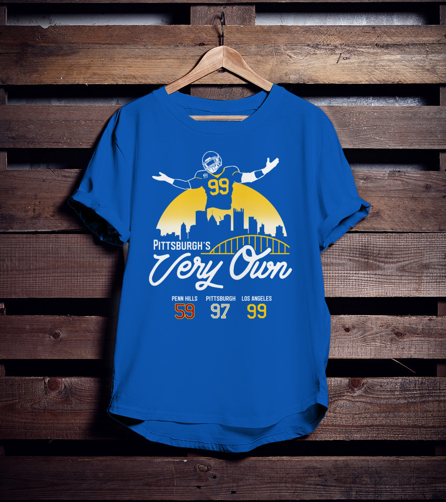 Pittsburgh's Very Own Penn Hills 59 Pittsburgh 97 Los Angeles 99 T-Shirt