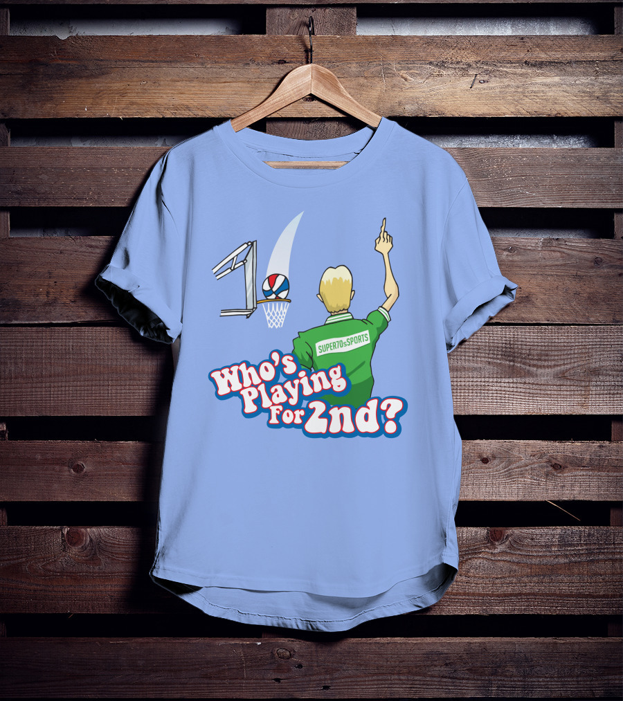 Who's Playing For 2Nd Basketball Humor Super70s Sports T-Shirt