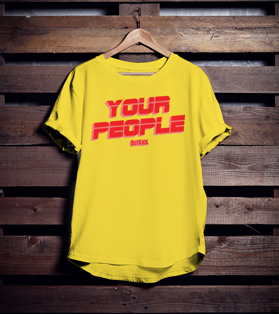 Your People Outkick Red Text T-Shirt