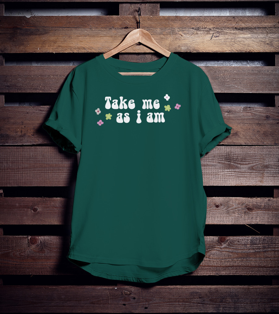 Take Me As I Am Flower Motif T-Shirt