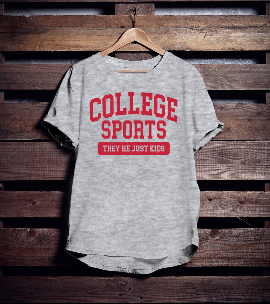 Barstoolbigcat College Sports They're Just Kids T-Shirt
