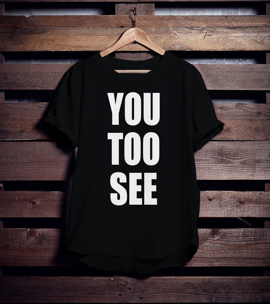 Samo Agbero You Too See You Too See T-Shirt