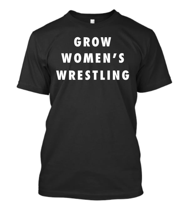 Grow Women's Wrestling Bridge The D1vide Division T-Shirt