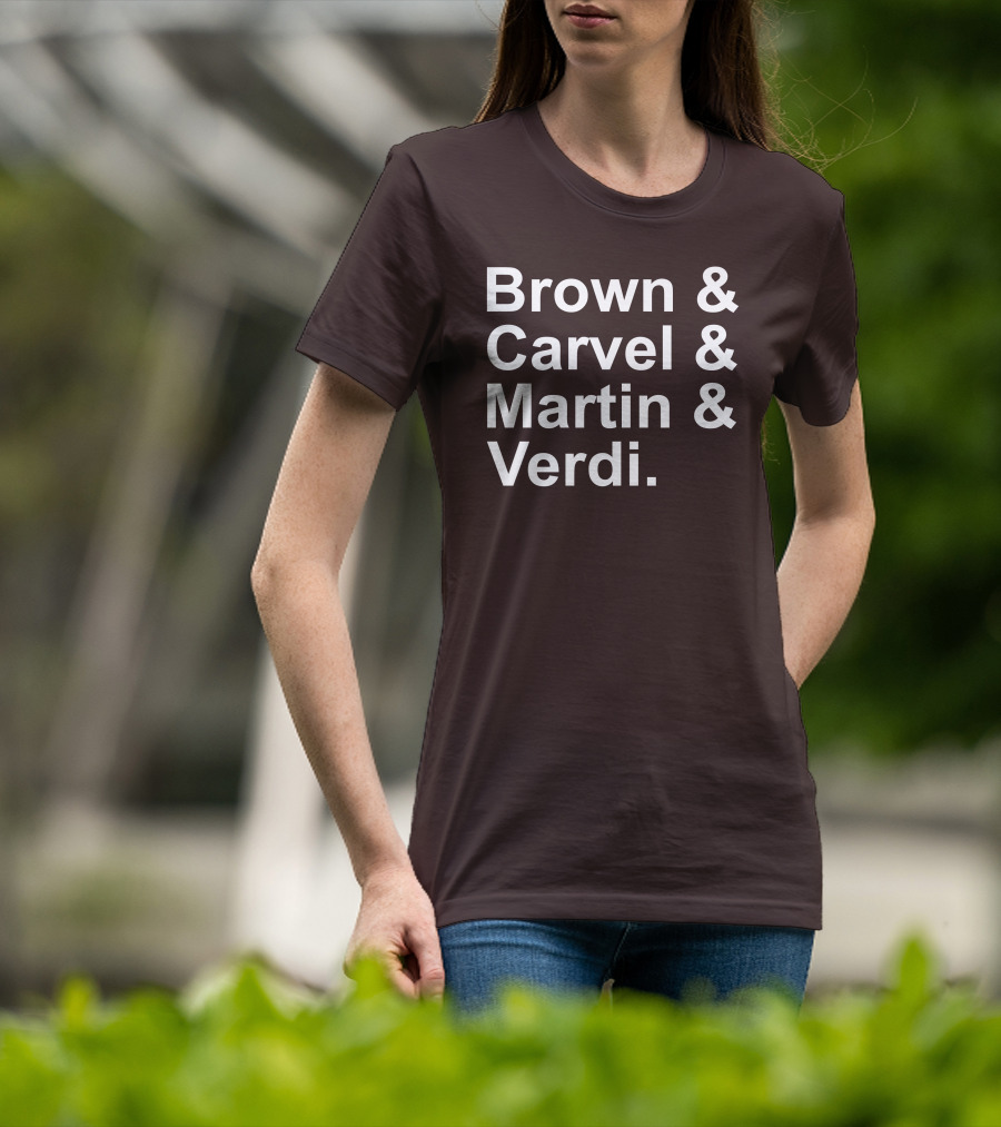 Brown And Carvel And Martin And Verdi T-Shirt
