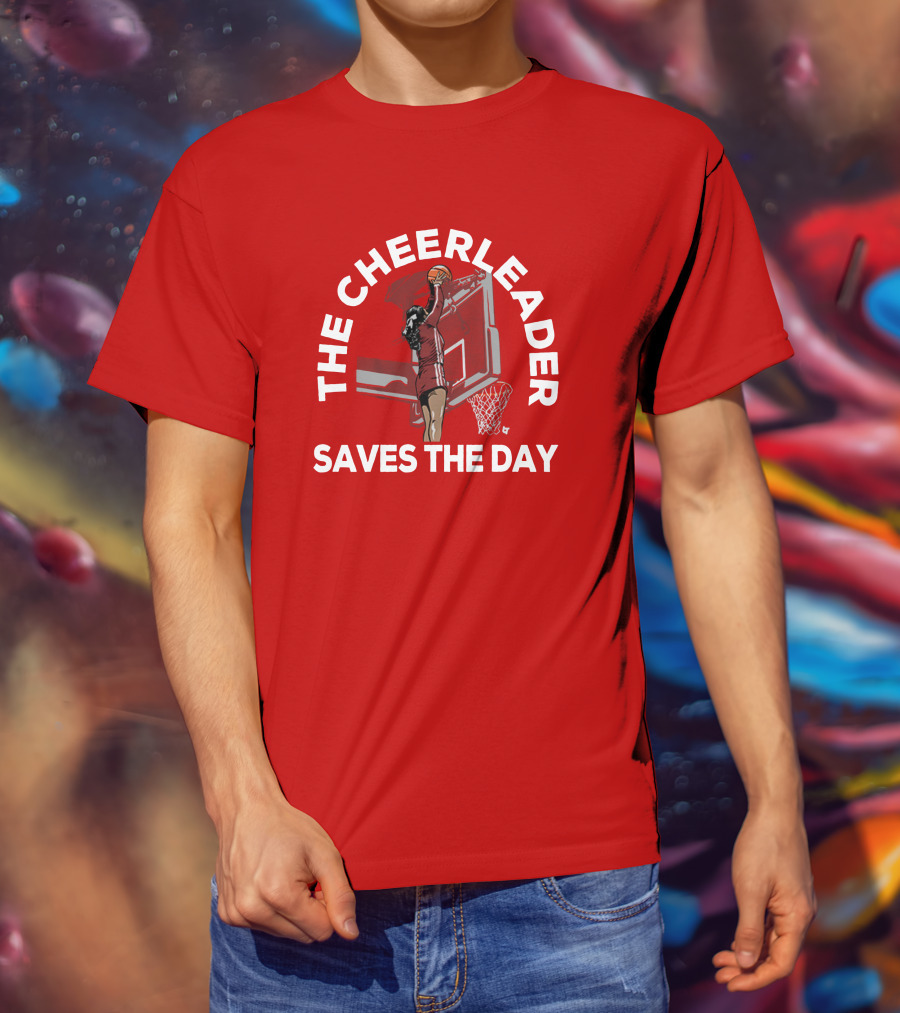 The Cheerleader Saves The Day Basketball Dunk Action T-Shirt