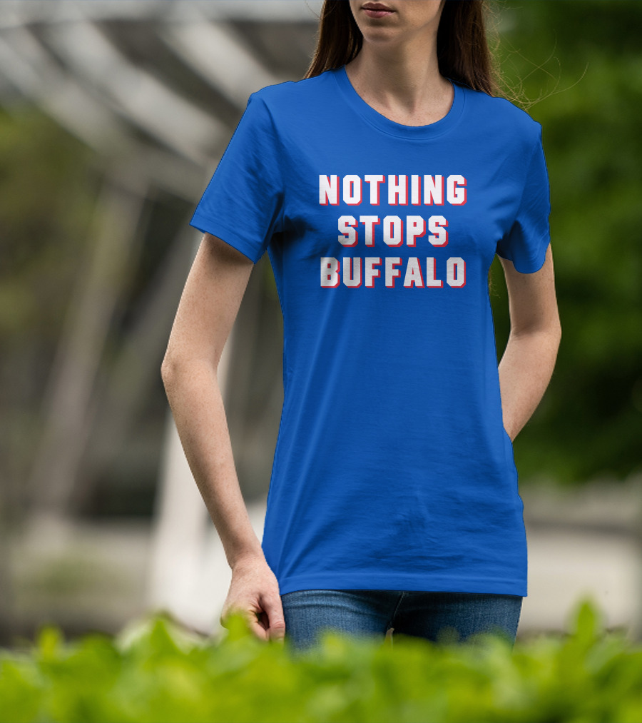 Buffalo Sports Pride - Nothing Stops Buffalo T-Shirt