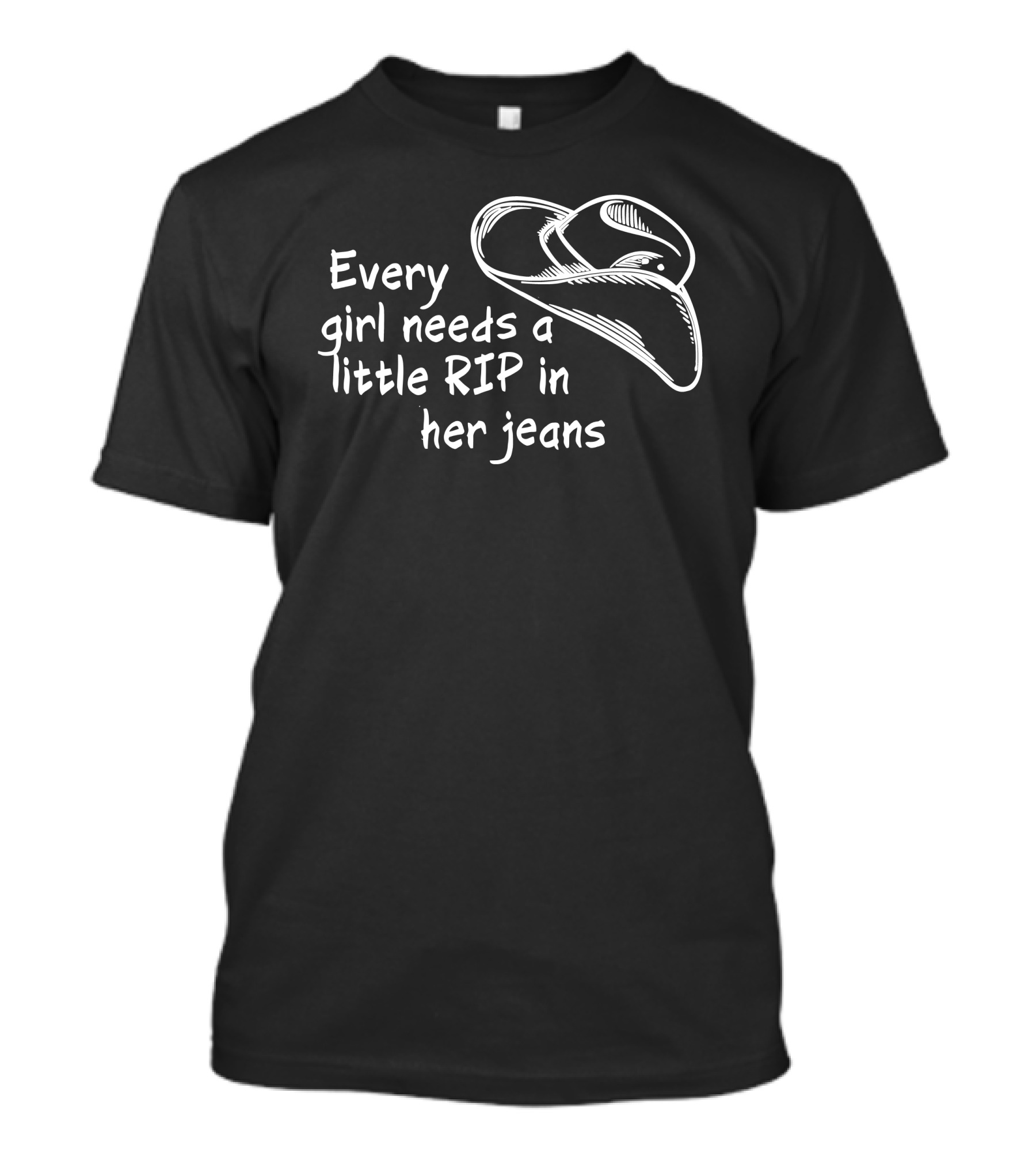 Every Girl Needs A Little Rip In Her Jeans Cowboy Hat T-Shirt
