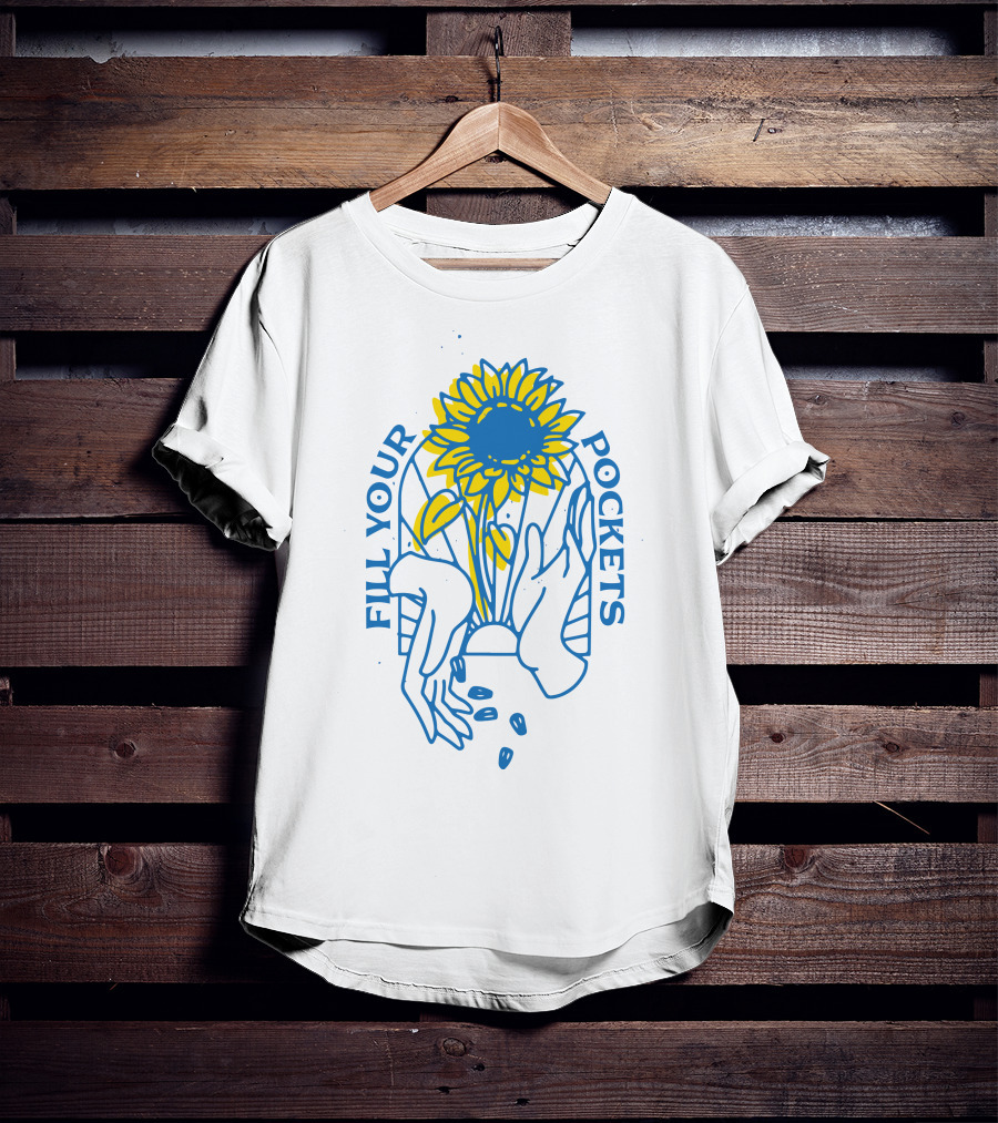 Sunflower Fill Your Pockets Hands And Seeds T-Shirt