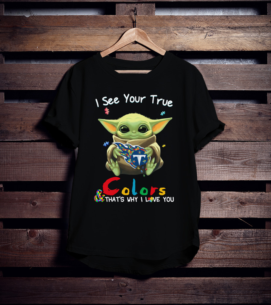 I See Your True Colors That's Why I Love You Tennessee Titans Baby Yoda Puzzle T-Shirt