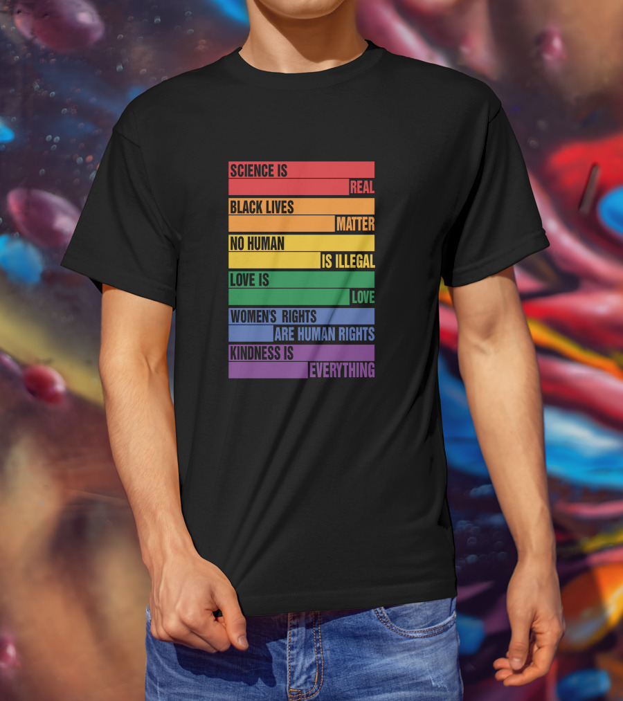 WholesomeMeme Pro Human Science Is Real Black Lives Matter No Human Is Illegal Love Is Love Women's Rights Are Human Rights Kindness Is Everything T-Shirt