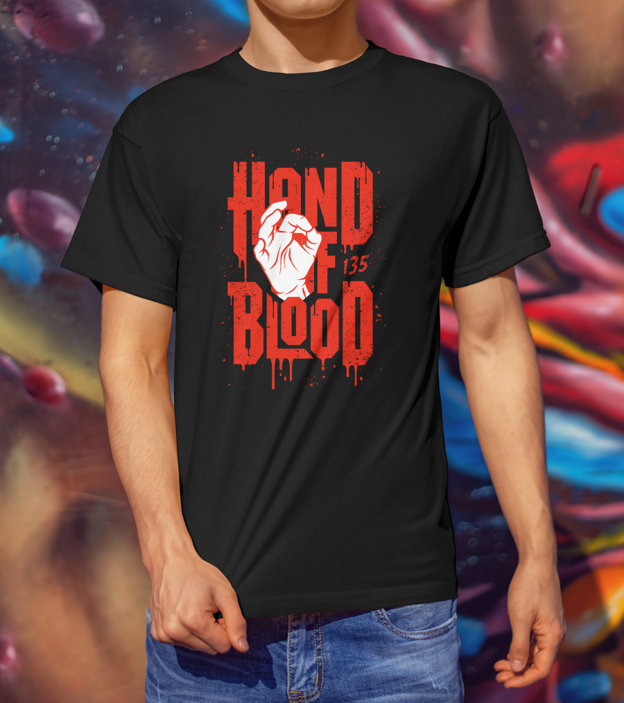 HAND OF BLOOD 135 T-Shirt