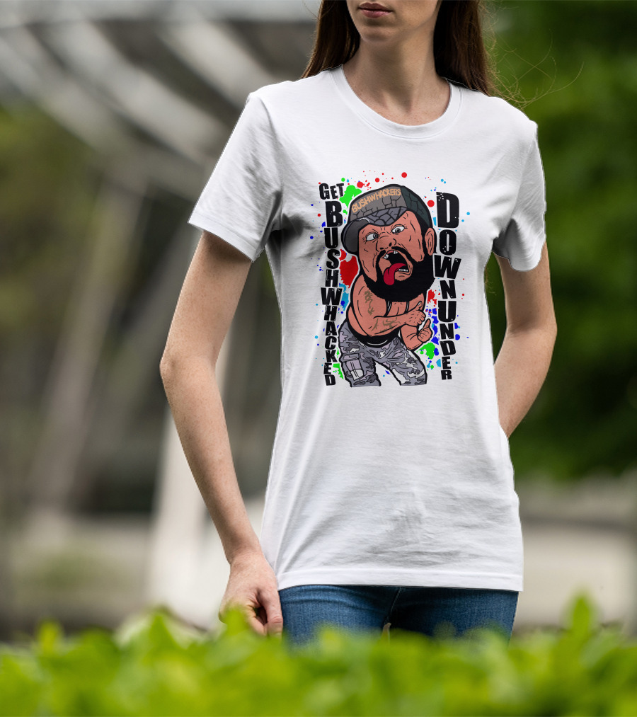 Get Bushwhacked Down Under Pro Wrestling Tees Bushwhackers T-Shirt