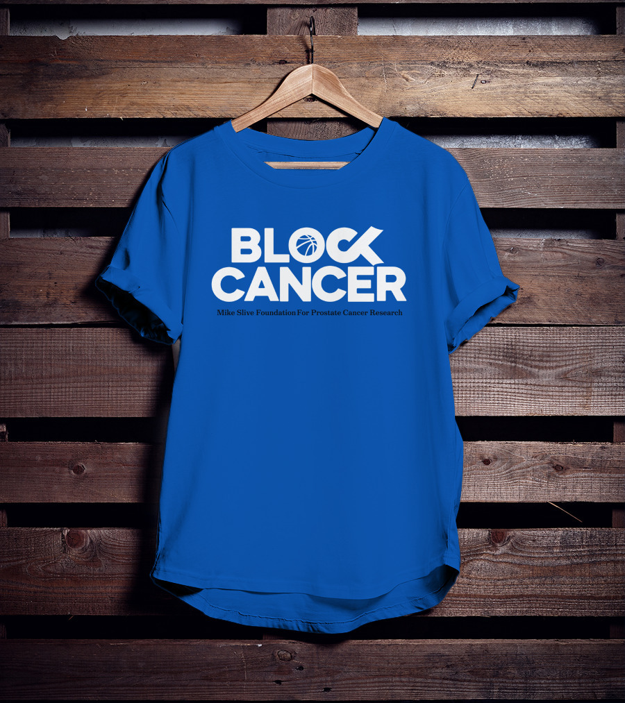 Block Cancer Mike Slive Foundation For Prostate Cancer Research T-Shirt