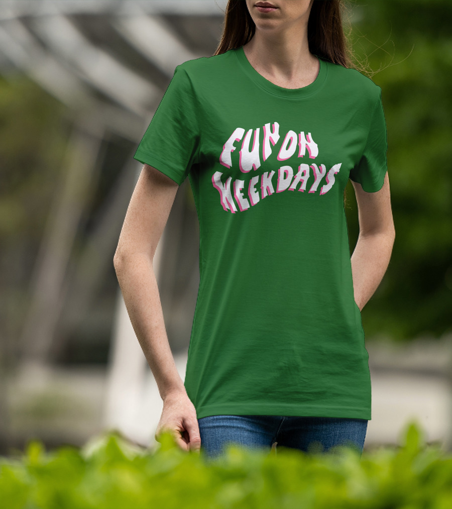 FOW Merch Limited Fun On Weekdays T-Shirt
