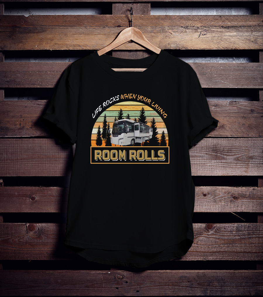 Life Rocks When Your Living Room Rolls Winnebago Horizon T-Shirt