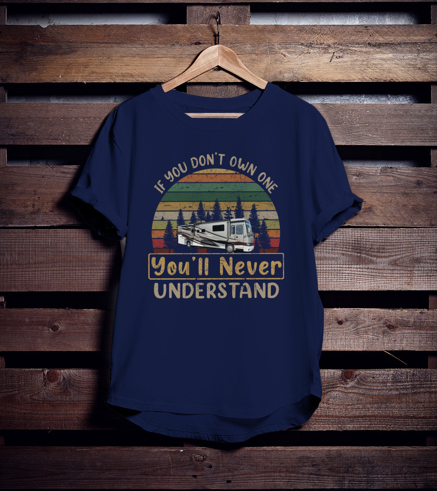 If You Don't Own One You'll Never Understand Kountry Star 4037 RV Retro Sunset T-Shirt