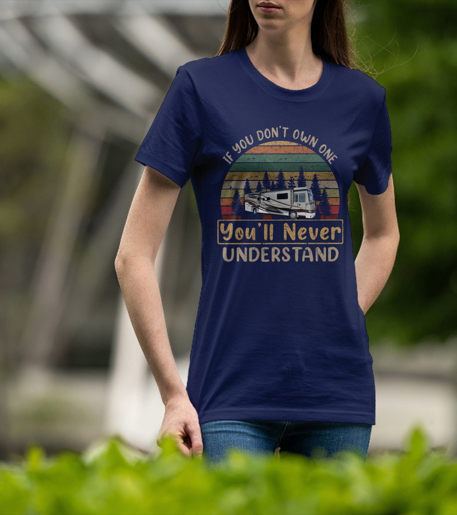 If You Don't Own One You'll Never Understand Kountry Star 4037 RV Retro Sunset T-Shirt