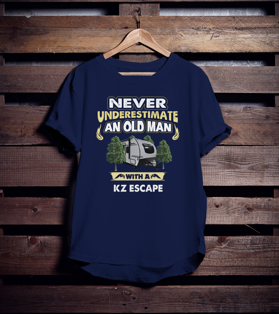 Never Underestimate An Old Man With A KZ Escape T-Shirt