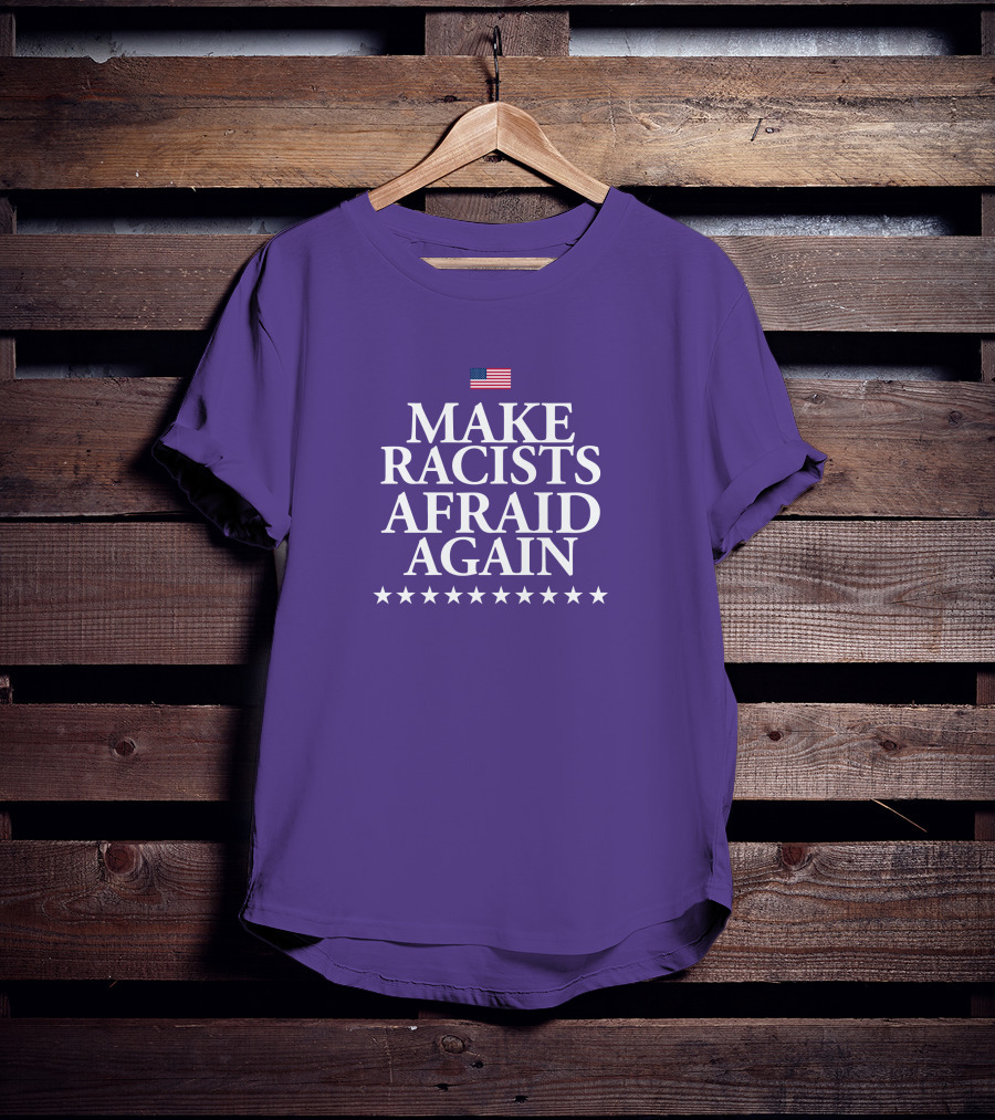 Lady On The Prairie USA Make Racists Afraid Again Dave American Flag Stars T-Shirt