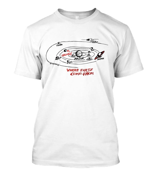 The Universe Where Farts Come From Uranus Mr. Sun Saturn Pluto Neptune Venus Mars Earth Mercury Halley's Comet T-Shirt
