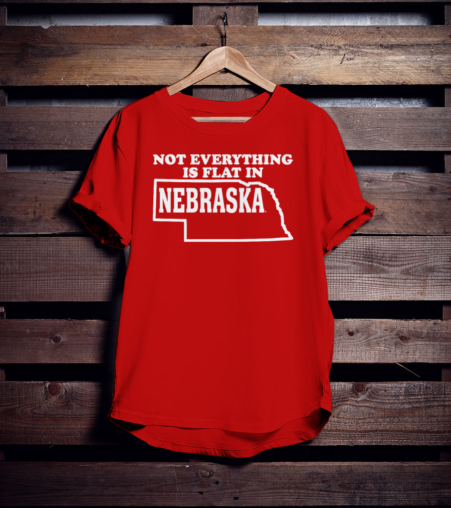 Deb Loves Deplorables Not Everything Is Flat In Nebraska Map T-Shirt