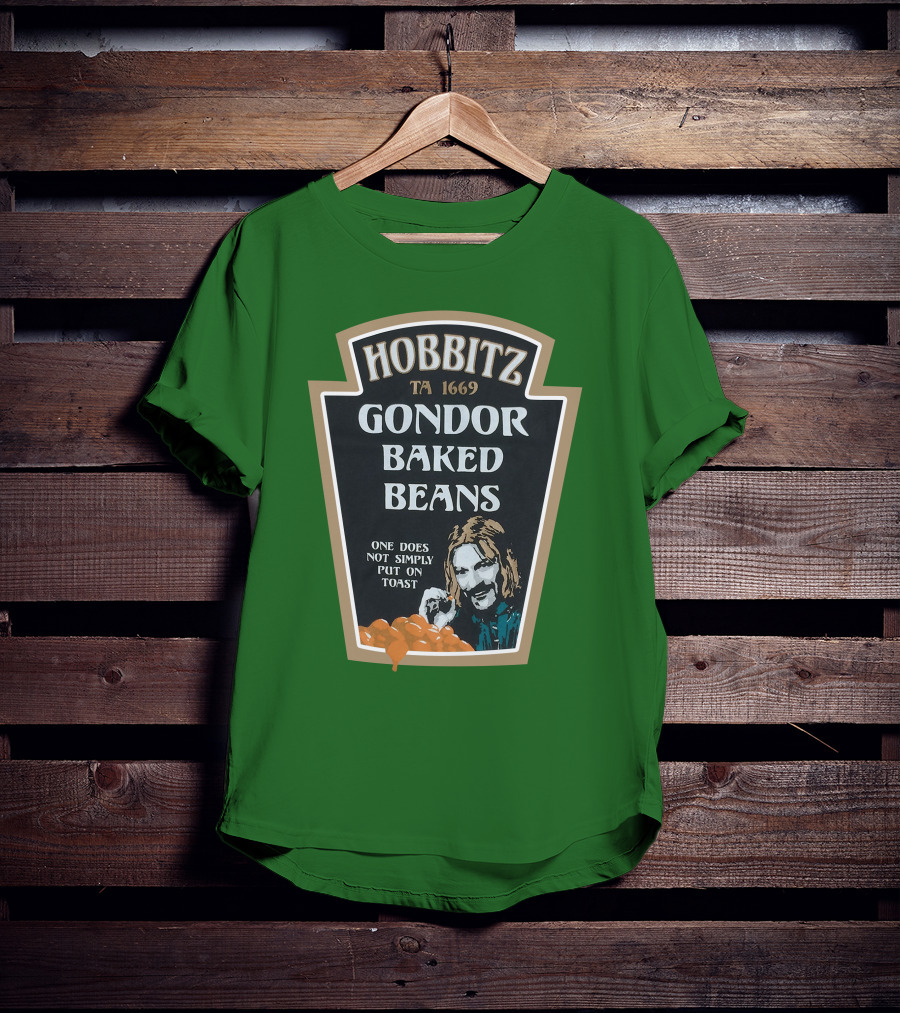 Hobbitz Gondor Baked Beans One Does Not Simply Put On Toast T-Shirt