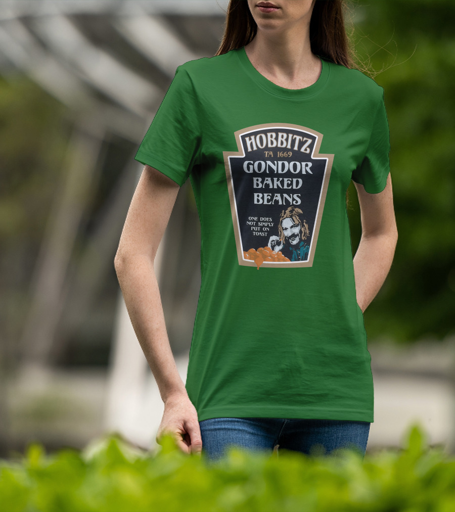 Hobbitz Gondor Baked Beans One Does Not Simply Put On Toast T-Shirt