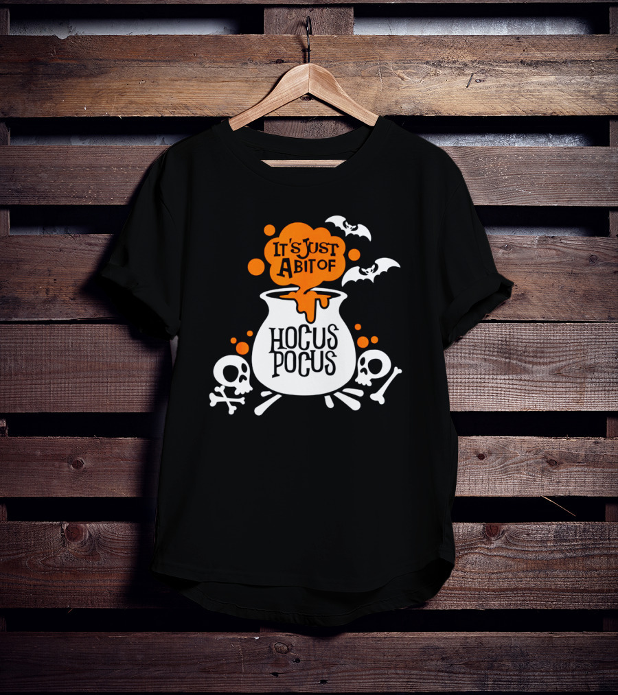 It's Just A Bit Of Hocus Pocus With Bats And Skulls Halloween T-Shirt