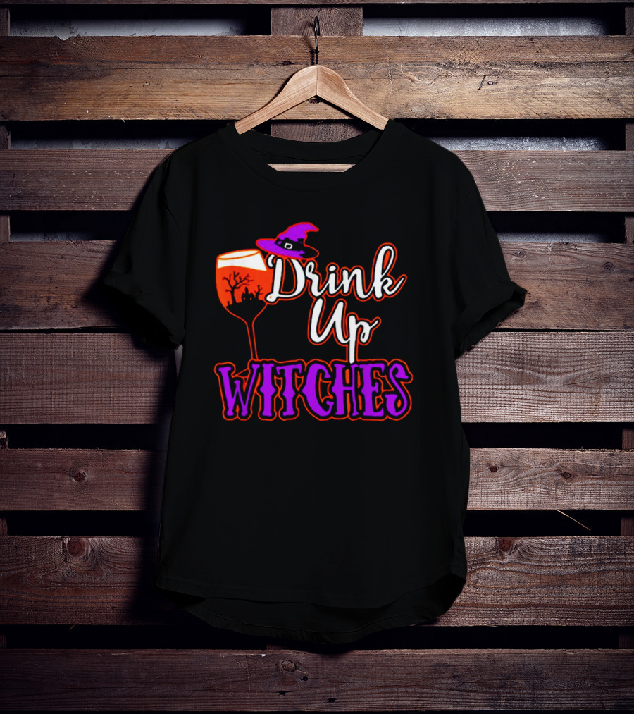 Drink Up Witches Halloween Wine Glass Witch Hat And Haunted Tree T-Shirt