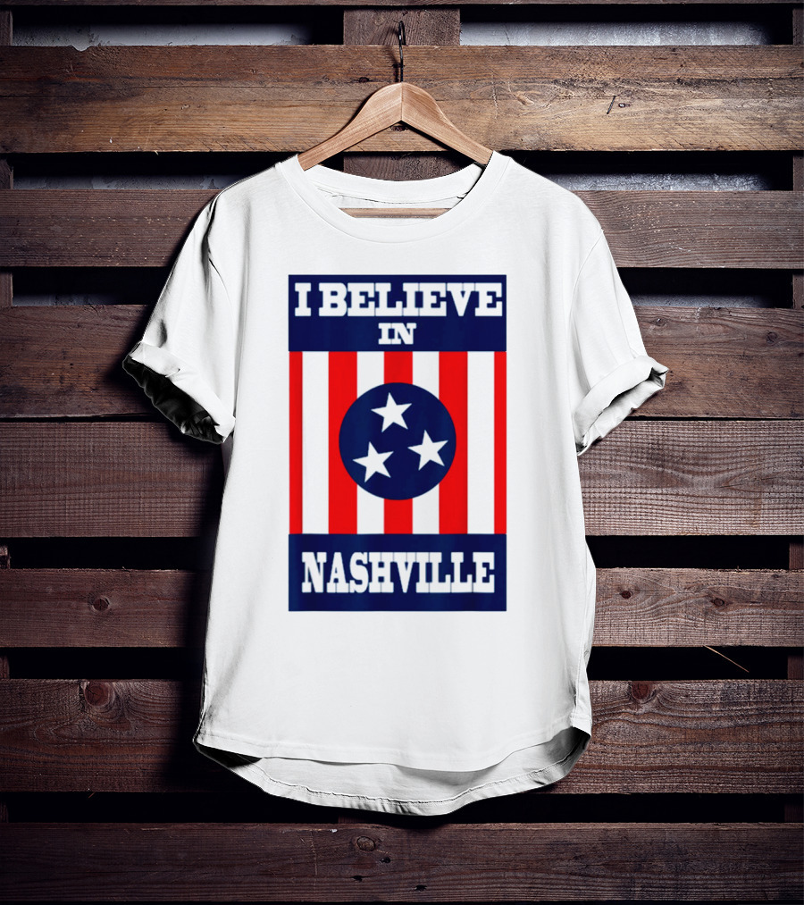 I Believe In Nashville Three Stars Stripes Iconic T-Shirt
