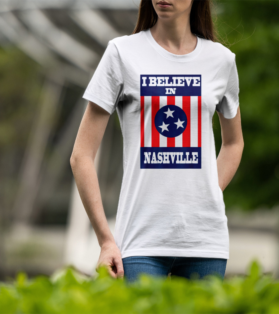 I Believe In Nashville Three Stars Stripes Iconic T-Shirt