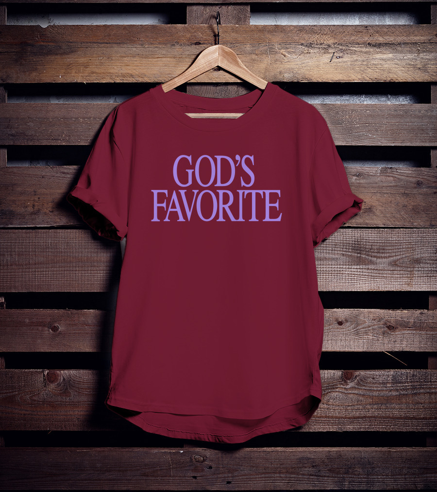 God's Favorite T-Shirt