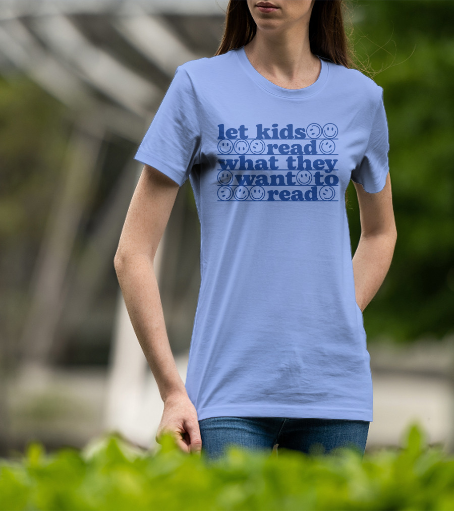 Let Kids Read What They Want To Read Smiley Faces T-Shirt