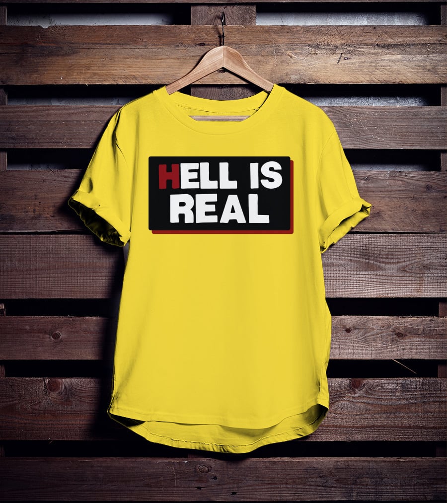 Colleen Craig Hell Is Real T-Shirt