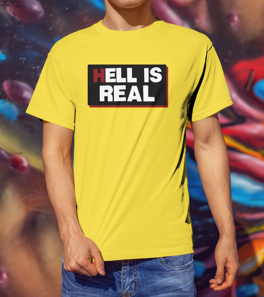 Colleen Craig Hell Is Real T-Shirt